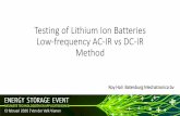 Testing of Lithium Ion Batteries Low-frequency AC-IR vs DC ...