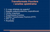 Transformata Fouriera i analiza spektralna