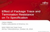 Effect of Package Trace and Termination Resistance on Tx ...