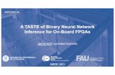 A TASTE of Binary Neural Network Inference for On-Board FPGAs