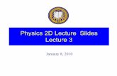Physics 2D Lecture Slides Lecture 3