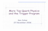 More Top Quark Physics and the Trigger Program