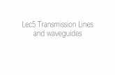 Lec5 Transmission Lines and waveguides
