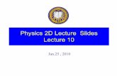 Physics 2D Lecture Slides Lecture 10