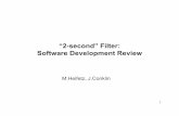 “2-second” Filter: Software Development Review