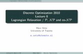 Discrete Optimization 2010 Lecture 8 Lagrangian Relaxation ...