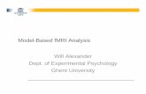 Model-Based fMRI Analysis Will Alexander Dept. of