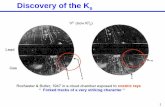 Discovery of the K s