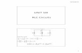UNIT SIX RLC Circuits