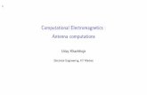 Computational Electromagnetics : Antenna computations