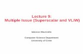 Lecture 9: Multiple Issue (Superscalar and VLIW)