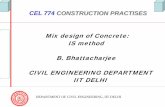 Mix design of Concrete: IS method B. Bhattacharjee CIVIL