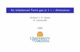 An imbalanced Fermi gas in 1+ dimensions