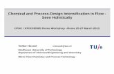 Chemical and Process-Design Intensification in Flow - Seen