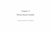 Chapter 5 Phrase-based models - Statistical Machine Translation