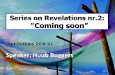 Series on Revelations nr.2: “Coming soon”