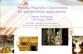 Metallic Magnetic Calorimeters for spectrometry applications