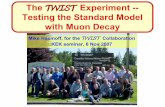 The TWIST Experiment -- Testing the Standard Model with ...