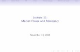 Lecture 11: Market Power and Monopoly