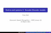 End-to-end systems 2: Encoder-Decoder models