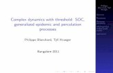 Philippe Overview Complex dynamics with threshold: SOC