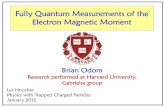 Fully Quantum Measurements of the Electron Magnetic Moment