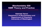 Biochemistry 530 NMR Theory and Practice