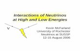 Interactions of Neutrinos at High and Low Energies