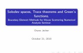 Sobolev spaces, Trace theorems and Green’s functions.