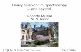 Heavy Quarkonium Spectroscopy and beyond Roberto Mussa ...