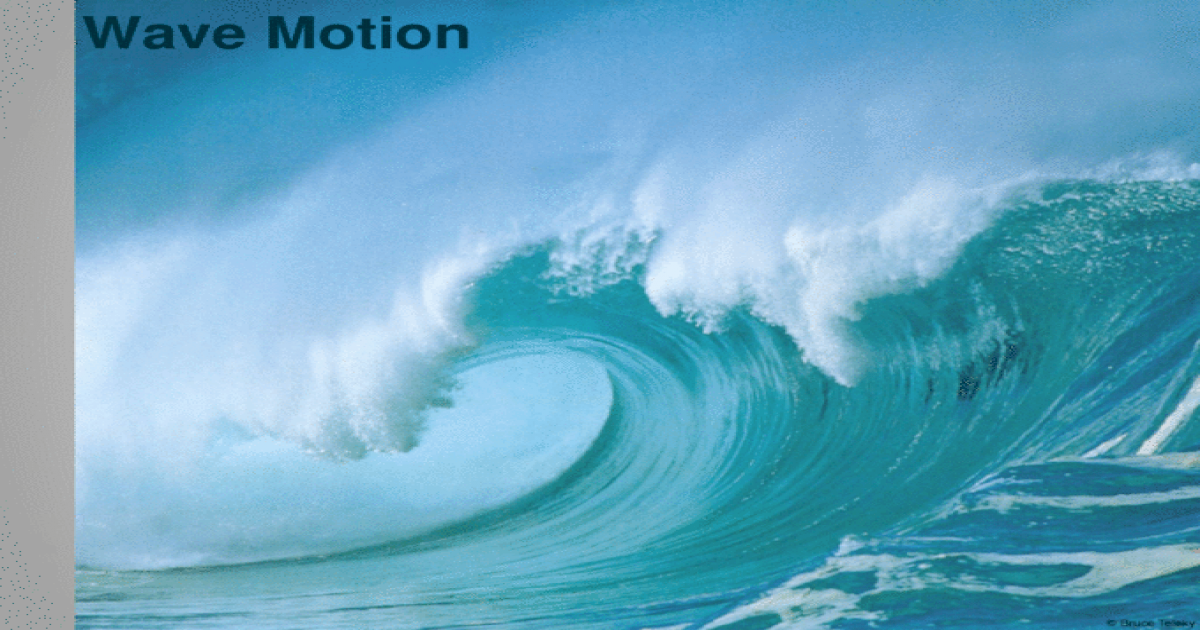 Wave Motion - [PPTX Powerpoint]