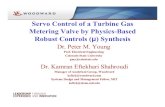 Servo Control of a Turbine Gas Metering Valve by Physics ... Control of a Turbine Gas Metering Valve by Physics-Based ... â€¢ Basic math theory is ... GS16 Turbine Metering System