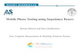 Mobile Phone Testing using Impedance Tuners .Mobile Phone Testing using Impedance Tuners ... â€œThe