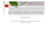 Axial compression behaviour of driven steel piles in .Axial compression behaviour of driven steel