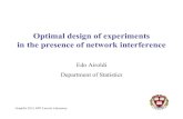 Optimal design of experiments in the presence of .Optimal design of experiments ... â€¢ Interference