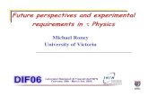 University of Victoria Michael Roney requirements in „ .Tau Physics: Experimental Perspectives,