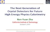 The Next Generation of Crystal Detectors for Future High ...hep. zhu/talks/ryz_151006_CPAD_  