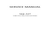 SERVICE MANUAL - MS- .SERVICE MANUAL MJ-327 VHF FM ... output while the power is on.5M is always