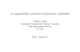 Dobos L aszl o Komplex Rendszerek Fizik aja Tansz ek dobos ... dobos/teaching/extragal2014/11.pdfA nagyl