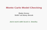 Monte Carlo Model Checking Radu Grosu SUNY at Stony Brook