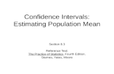 Confidence Intervals: Estimating Population Mean Section 8.3 Reference Text: The Practice of Statistics, Fourth Edition. Starnes, Yates, Moore