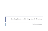 Getting Started with Hypothesis Testing The Single Sample