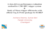 A data-driven performance evaluation method for CMS RPC trigger system & Study of Muon trigger efficiencies with official Tag & Probe package for ICHEP