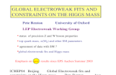 ICHEP04 Beijing Global Electroweak fits and constraints on the Higgs mass Pete Renton Aug 2004 GLOBAL ELECTROWEAK FITS AND CONSTRAINTS ON THE HIGGS MASS