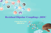 Residual Dipolar Couplings ;RDC Cheng-Kun Tsai 2005.05.14 Cheng-Kun Tsai 2005.05.14