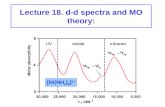 Lecture 18. d-d spectra and MO theory: 3 A 2g â†’ 3 T 2g 3 A 2g â†’ 1 E g …, cm -1 UV [Ni(NH 3 ) 6 ] 2+ visibleinfrared