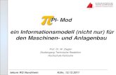 PI- Mod ein Informationsmodell (nicht nur) f¼r den ... ziwo0001/PUB/RG_NR_PI-Mod.pdf  PI- Mod ein