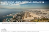 LARGE SCALE URBAN REFORMS : REGAINING PUBLIC Large scale Urban Reforms : Regaining Public Space 14o