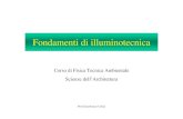 Corso di Fisica Tecnica Ambientale Scienze dell¢â‚¬â„¢ FTA/Lezione di illuminotecnica_2008.pdf Prof.Gianfranco