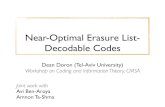 Near-Optimal Erasure List- Decodable Near-Optimal Erasure List-Decodable Codes Dean Doron (Tel-Aviv